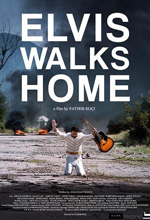 ELVIS WALKS HOME AWARD WINNING FILM