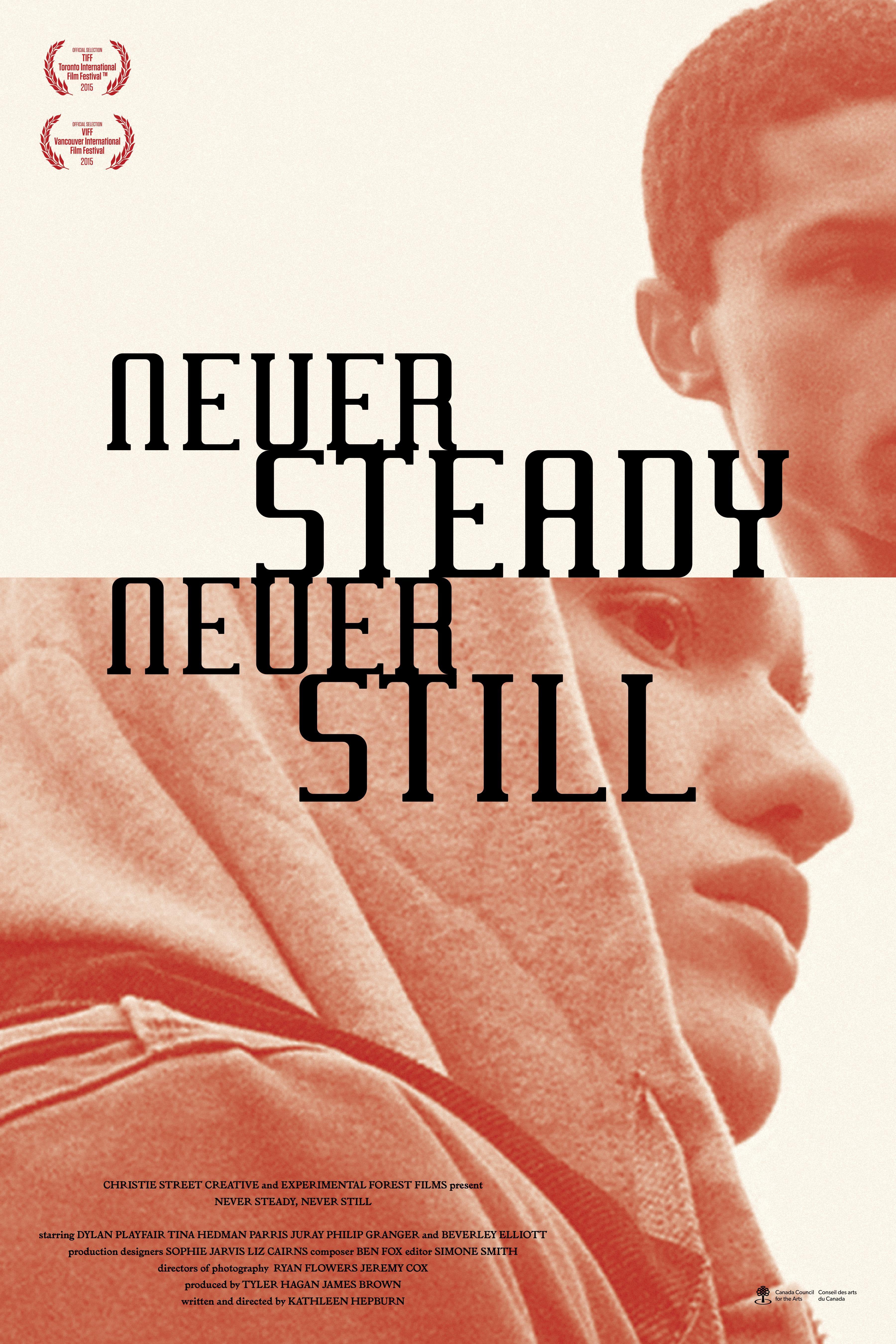 Never Steady, Never Still Poster