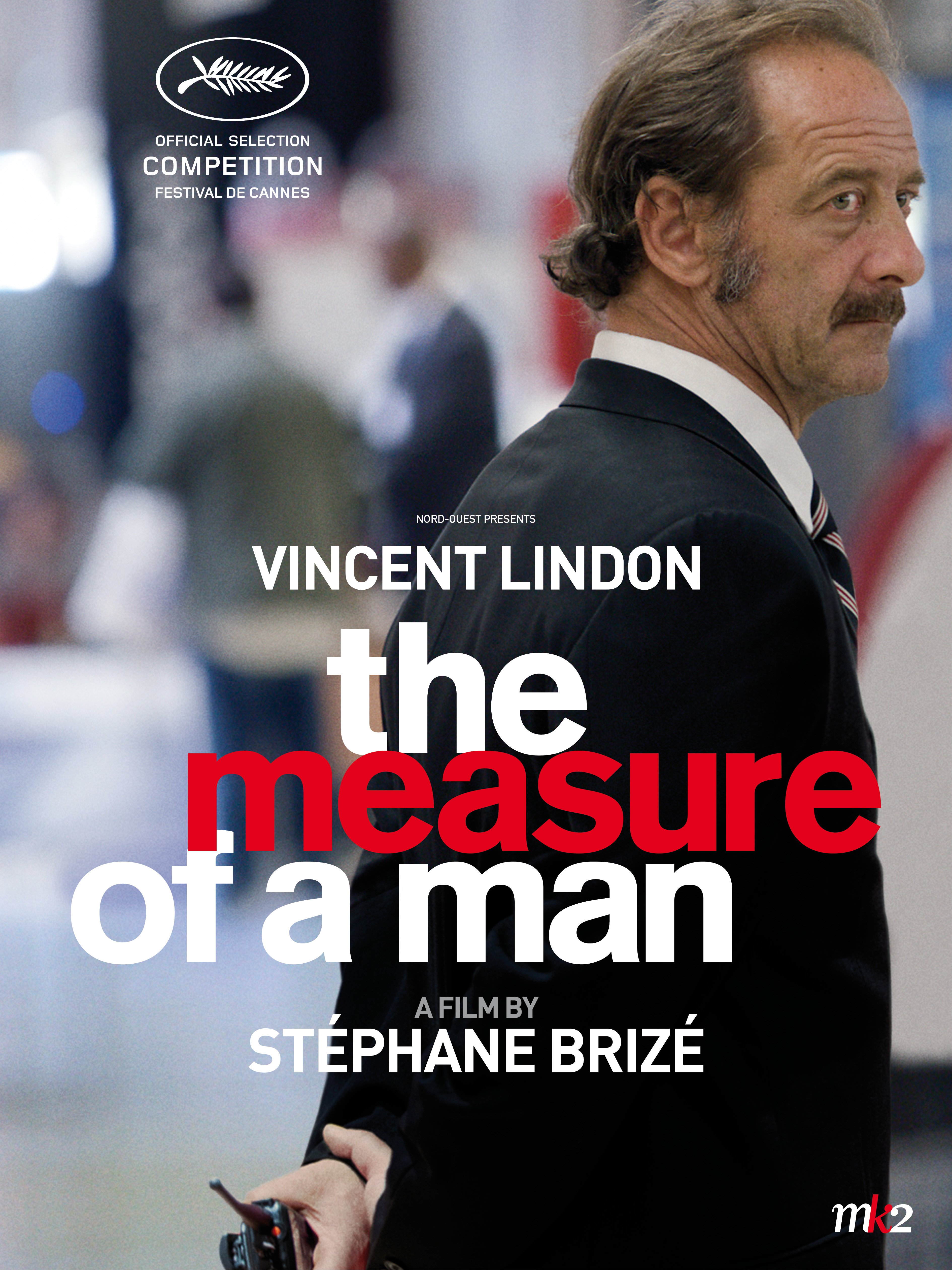 THE MEASURE OF A MAN ©Nord-Ouest Films – Arte France Cinéma