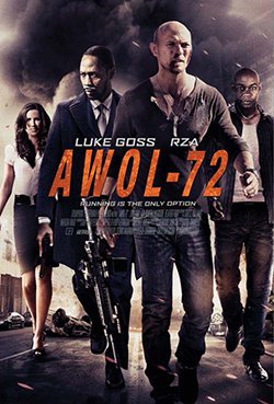 AWOL-72 Starring Luke Goss, RZA and Bokeem Woodbine